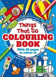 Things That Go Colouring Book - Igloo Books