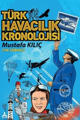 THK - Türk Havacılık Kronolojisi - 1