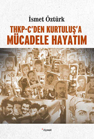 THKP-C’den Kurtuluş’a Mücadele Hayatım - Dipnot Yayınları