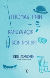 Thomas F’nin Kamuya Açık Son Notları - Vacilando Kitap