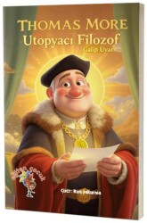 Thomas More - Ütopyacı Filozof - Eğiten Kitap