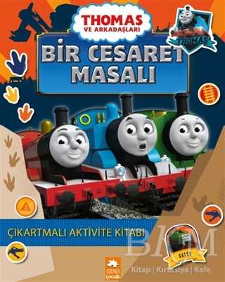 Thomas ve Arkadaşları - Bir Cesaret Masalı - Eksik Parça Yayınları