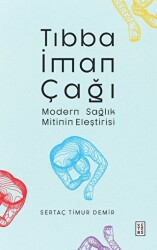 Tıbba İman Çağı - Ketebe Yayınları