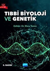 Tıbbi Biyoloji ve Genetik - Nobel Akademik Yayıncılık