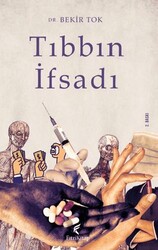 Tıbbın İfsadı - Fıtri Kitap Yayınevi