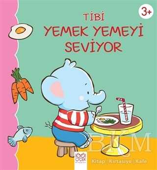 Tibi Yemek Yemeyi Seviyor - 1001 Çiçek Kitaplar