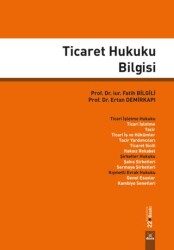 Ticaret Hukuku Bilgisi - Dora Basım Yayın