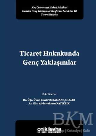 Ticaret Hukukunda Genç Yaklaşımlar - 1