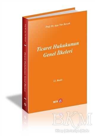 Ticaret Hukukunun Genel İlkeleri - 1