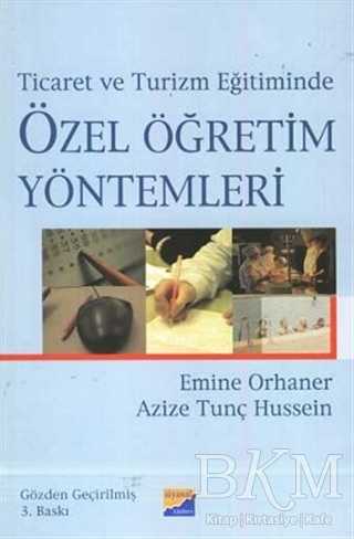 Ticaret ve Turizm Eğitiminde Özel Öğretim Yöntemleri - Siyasal Kitabevi - Akademik Kitaplar