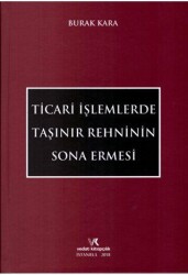 Ticari İşlemlerde Taşınır Rehninin Sona Ermesi - Vedat Kitapçılık