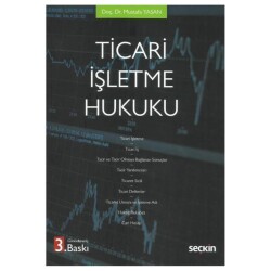Ticari İşletme Hukuku - Seçkin Yayıncılık