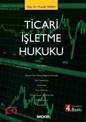 Ticari İşletme Hukuku - Seçkin Yayıncılık