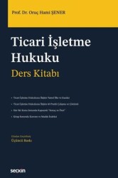 Ticari İşletme Hukuku-Ders Kitabı - Seçkin Yayıncılık