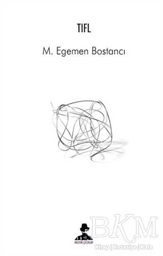 Tıfl - İmgenin Çocukları Yayınevi