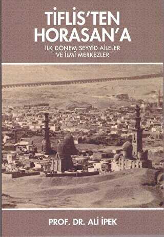 Tiflis’ten Horasan`a