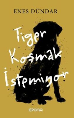 Tiger Koşmak İstemiyor - 1