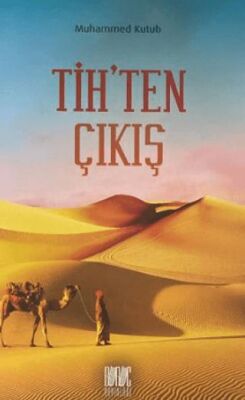 Tih’ten Çıkış - 1