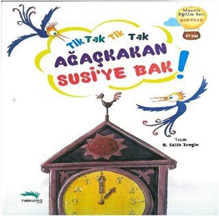 Tik Tak Ağaç Kakan Susi`ye Bak kapağı