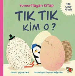 Tık Tık Kim O? - Yumurtlayan Kitap - Uçan Kitap