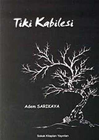 Tiki Kabilesi - Sokak Kitapları Yayınları