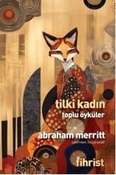 Tilki Kadın Toplu Öyküler - Fihrist Kitap
