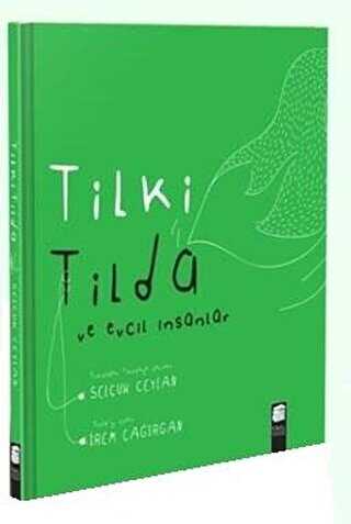 Tilki Tilda ve Evcil İnsanlar - Final Kültür Sanat Yayınları