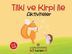 Tilki ve Kirpi ile Aktiviteler - İstanbul Kültür Üniversitesi - İKÜ Yayınevi