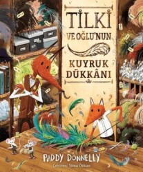 Tilki ve Oğlunun Kuyruk Dükkanı - Meraklı Tilki