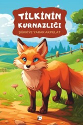 Tilkinin Kurnazlığı - Alaska Yayınevi