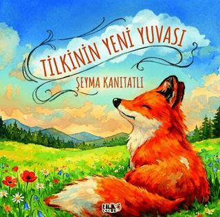 Tilkinin Yeni Yuvası - 1