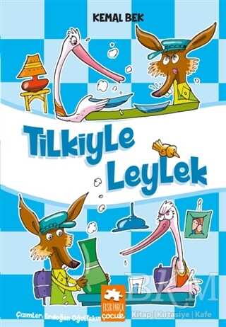 Tilkiyle Leylek - Eksik Parça Yayınları