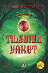 Tılsımlı Yakut - Macera Serisi 4 - Anatolia Kitap