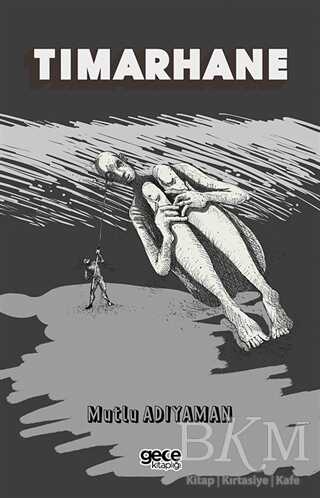 Tımarhane - Gece Kitaplığı