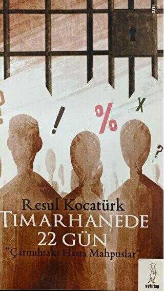 Tımarhanede 22 Gün - Şey Kitap