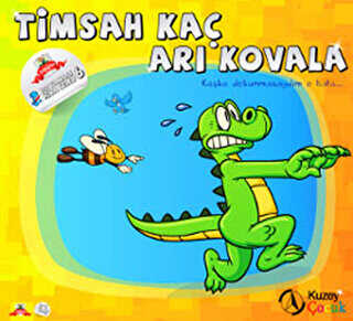 Timsah Kaç Arı Kovala - Kuzey Yayınları