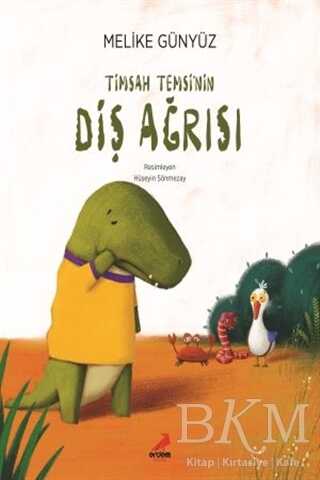 Timsah Temsi`nin Diş Ağrısı - Erdem Çocuk