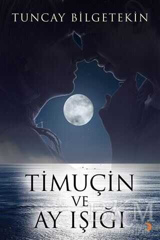 Timuçin ve Ay Işığı