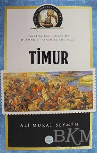 Timur - Büyük Komutanlar Dizisi - Maviçatı Yayınları