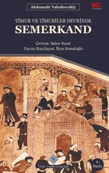 Timur ve Timuriler Devrinde Semerkand - Türk Tarih Kurumu Yayınları