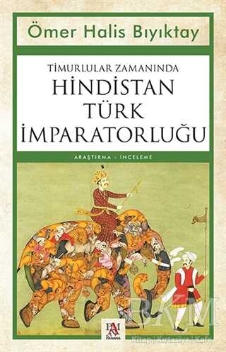 Timurlular Zamanında Hindistan Türk İmparatorluğu - Panama Yayıncılık
