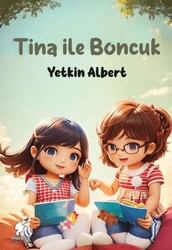 Tina ile Boncuk - Morena Yayınevi