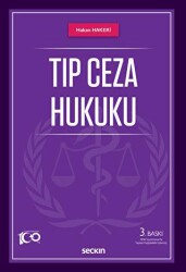 Tıp Ceza Hukuku - Seçkin Yayıncılık