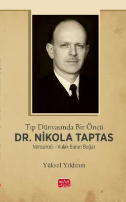 Tıp Dünyasında Bir Öncü Dr. Nikola Taptas - 1