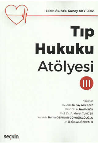 Tıp Hukuku Atölyesi – III - 1