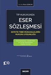 Tıp Hukukunda Eser Sözleşmesi - Seçkin Yayıncılık