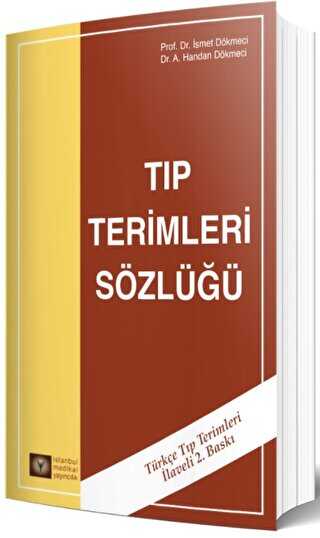 Tıp Terimleri Sözlüğü - İstanbul Tıp Kitabevi