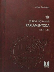 TİP Türkiye İşçi Partisi Parlamentoda 1. Cilt - Tüstav İktisadi İşletmesi