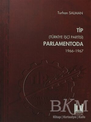 TİP Türkiye İşçi Partisi Parlamentoda 2. Cilt - 1