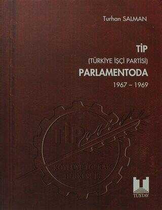 TİP Türkiye İşçi Partisi Parlamentoda 4. Cilt
